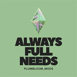 Always Full Needs Always Full Needs